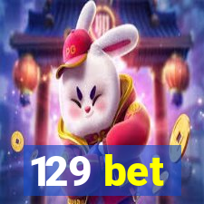 129 bet